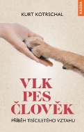 Vlk – pes – člověk