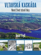 Vltavská kaskáda – Nový život staré řeky