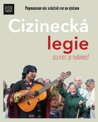 Cizinecká legie – Cizinec JE našinec!