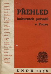 Přehled kulturních pořadů v Praze únor 1958