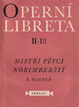 Richard Wagner: Mistři pěvci norimberští