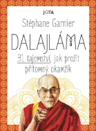 Dalajláma: 31 tajemství, jak prožít přítomný okamžik